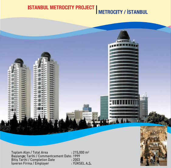 ISTANBUL METROCITY PROJECT